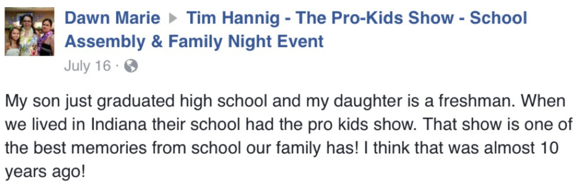 Facebook comment from Dawn Marie: 'That show is one of the best memories from school our family has! I think that was almost 10 years ago!'